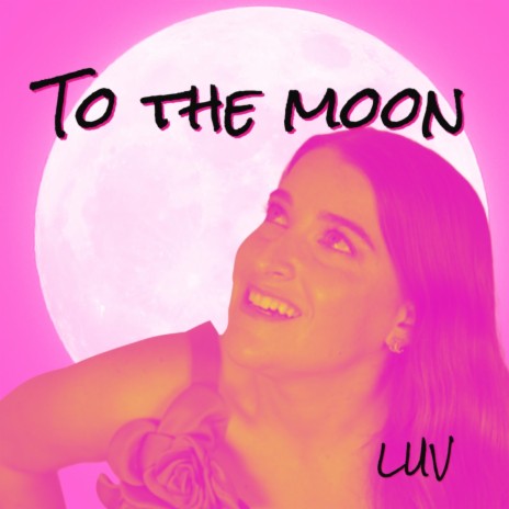 To the Moon | Boomplay Music