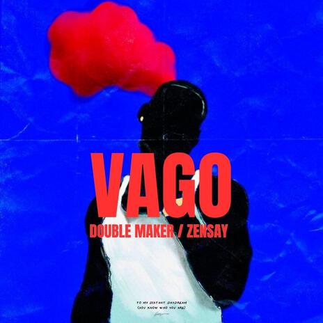 Vago | Boomplay Music