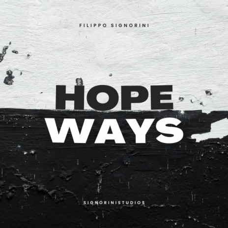 Hope Ways | Boomplay Music