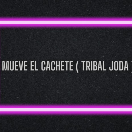 El Mueva Tribalero | Boomplay Music