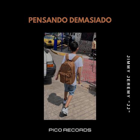 Pensando demasiado | Boomplay Music