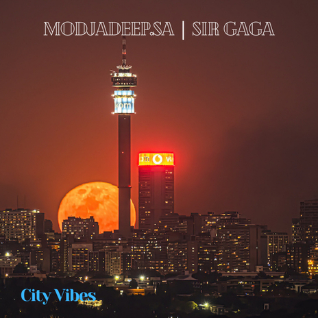 City Vibes ft. Sir Gaga | Boomplay Music