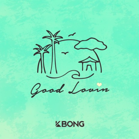 Good Lovin | Boomplay Music
