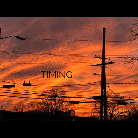 Timing ft. Mel | Boomplay Music