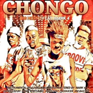 Big Hornz Ft. Mark 4LO - Chongo