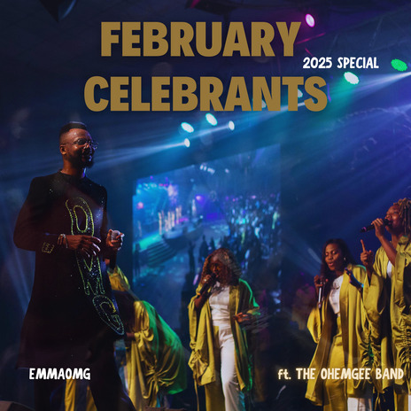 February Celebrants 2025 Special ft. The OhEmGee Band | Boomplay Music