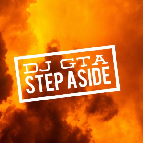 step aside | Boomplay Music