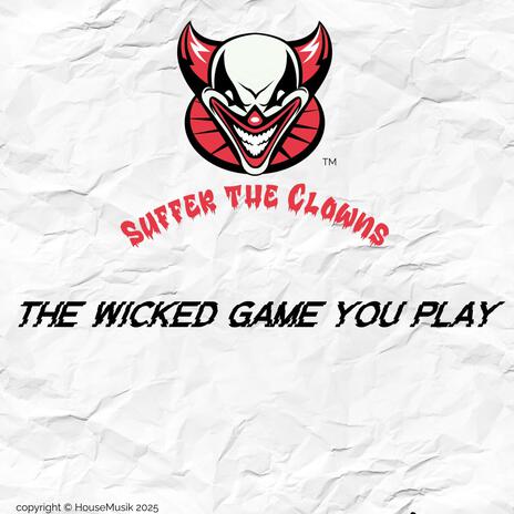 The Wicked Game You Play | Boomplay Music