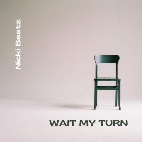 Wait My Turn ft. Gabe Lucas | Boomplay Music