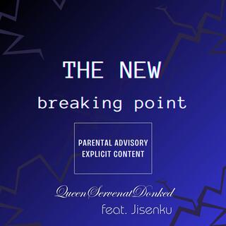 the new breaking point