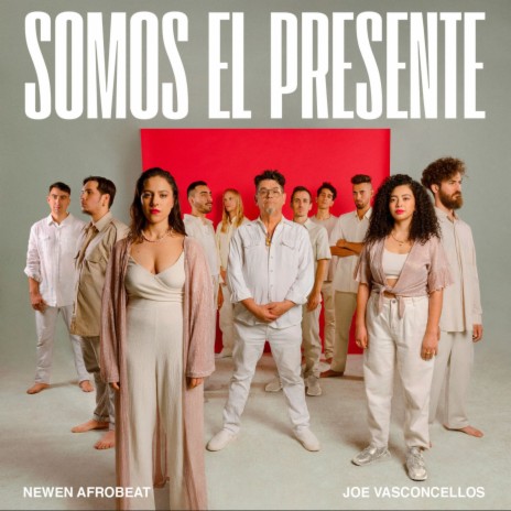 Somos el presente ft. Joe Vasconcellos | Boomplay Music