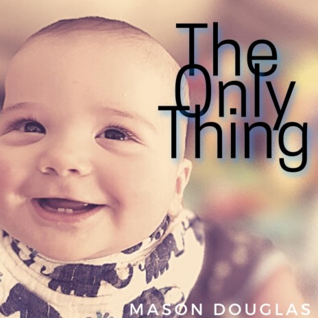 The Only Thing | Boomplay Music