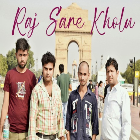 Raj Sare Kholu (Remix) ft. Ravi Kumar & Suraj Palodia | Boomplay Music