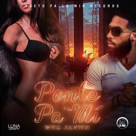 Ponte pa mi | Boomplay Music