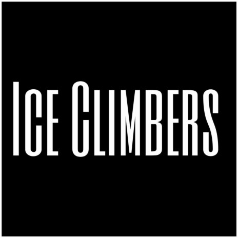 Ice Climbers | Boomplay Music