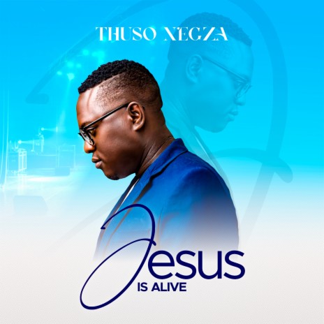 Jesus Is Alive | Boomplay Music