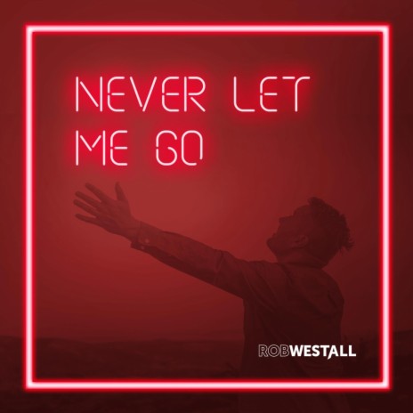 Never Let Me Go (feat. Bean Baker Band)