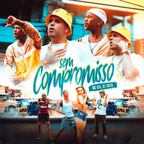 Sem Compromisso ft. Dj Zullu | Boomplay Music