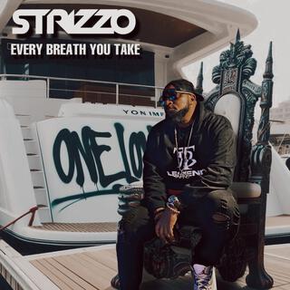 Every Breath You Take (Strizzo Exxclusive)