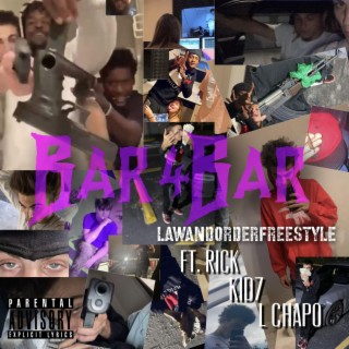 Bar4Bar (Law and Order Freestyle)