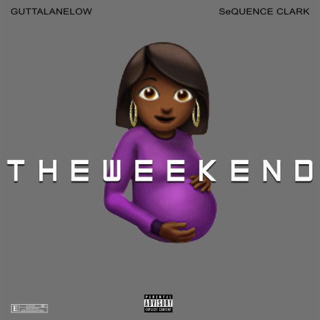 THE WEEKEND ft. seQuence clark | Boomplay Music