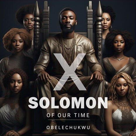 Solomon Of Our Time ft. FereKe | Boomplay Music