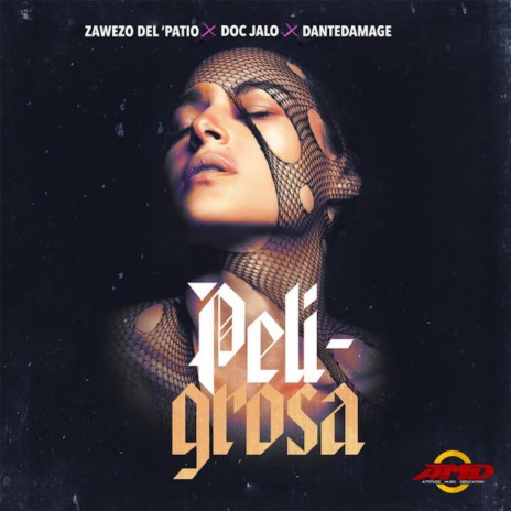 Peligrosa ft. Dante Damage & Doc Jalo