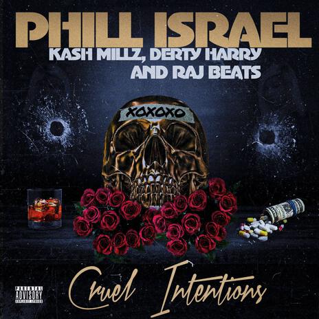 Cruel Intentions ft. Kash Millz & Raj Beats