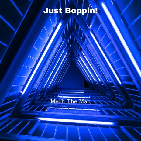 Just Boppin! | Boomplay Music