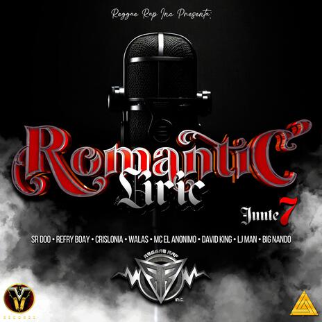 Romantic Liric (Junte 7) ft. MR Lonia, Refryboy, Sr. Doo, Wala & Mc El Anonimo | Boomplay Music