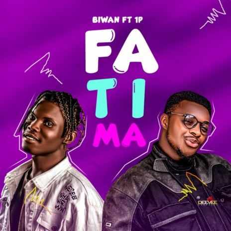 Fatima ft. 1P | Boomplay Music