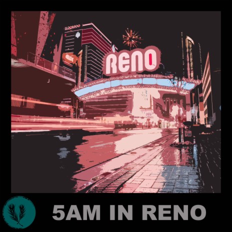 5AM In Reno | Boomplay Music