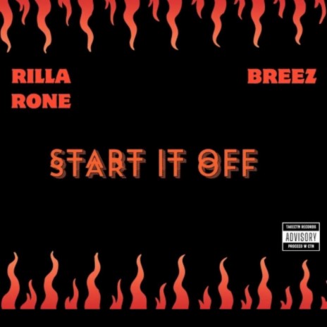 Start it off ft. RillaRone | Boomplay Music