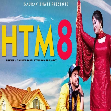 HTM 8 ft. Tanisha Prajapati & Rahul Bhati | Boomplay Music