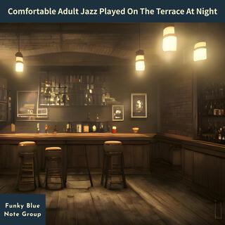 Comfortable Adult Jazz Played on the Terrace at Night