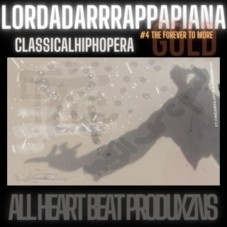 LORDADARRRAPPAPIANA classicalhiphopera ch4