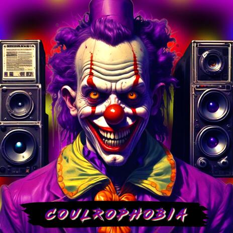 Coulrophobia | Boomplay Music