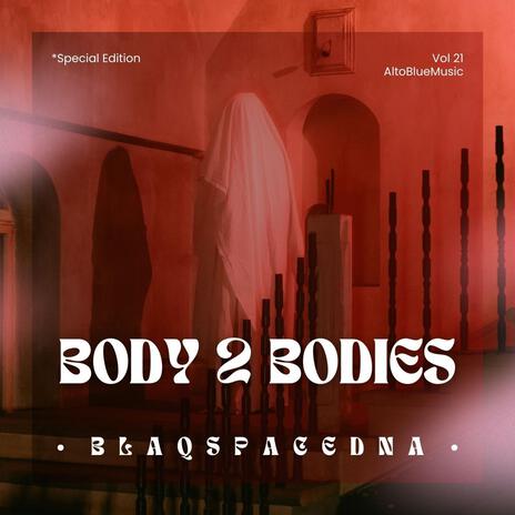 Body 2 Bodies | Boomplay Music