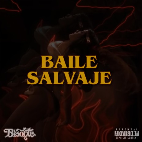 Baile Salvaje | Boomplay Music