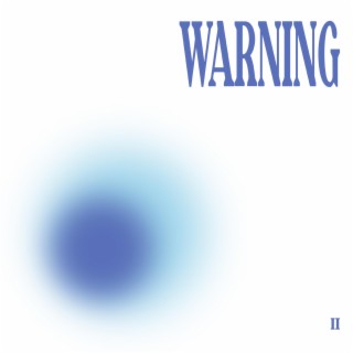 Warning II lyrics | Boomplay Music