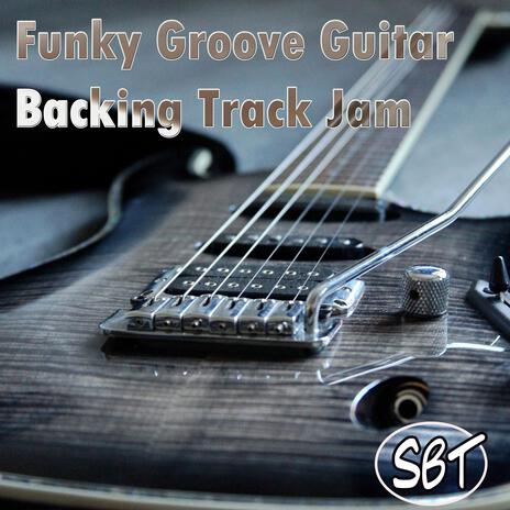 Funky Groove Guitar Backing Track Jam in Gbm | Boomplay Music