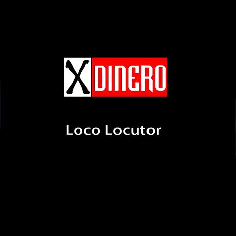 Loco Locutor | Boomplay Music