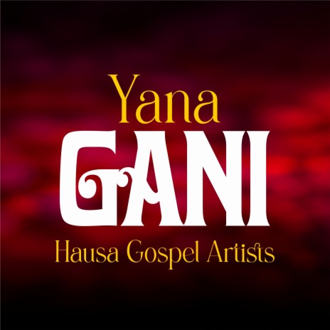 Yana Gani | Boomplay Music