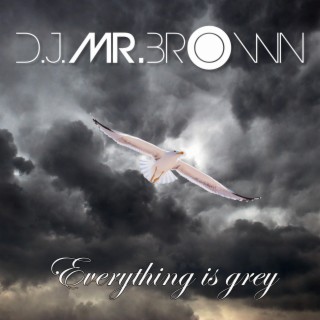 Everything is grey lyrics | Boomplay Music