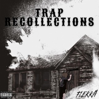 Trap Recollections lyrics | Boomplay Music