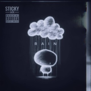 Sticky Jack - Rain