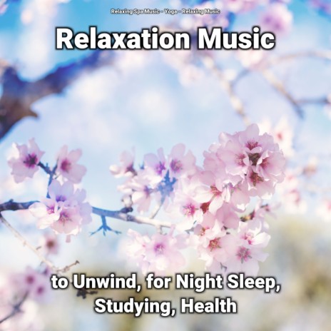 Relaxation Music ft. Yoga & Relaxing Music | Boomplay Music