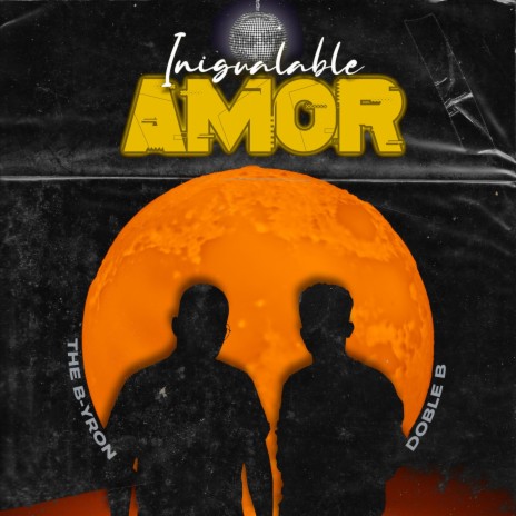 Inigualable Amor ft. Doble B Oficial