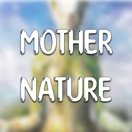 Mother Nature