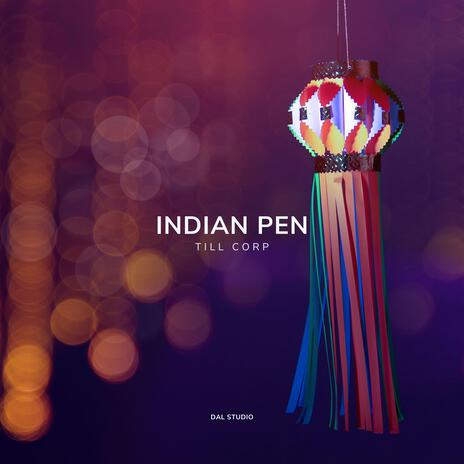 Indian Pen | Boomplay Music